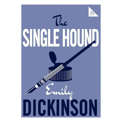 The Single Hound - Emily Dickinson