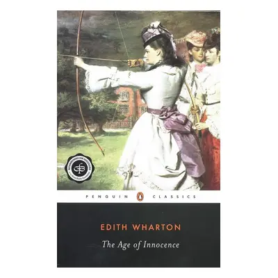 The Age of Innocence - Edith Wharton