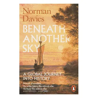 Beneath Another Sky - Norman Davies