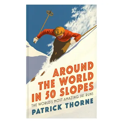 Around The World in 50 Slopes - Autor Neuveden