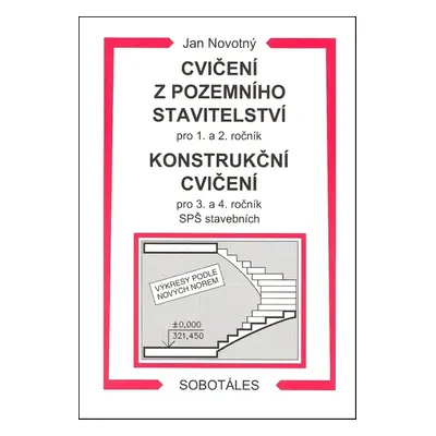 Cvičení z pozemního stavitelství pro 1. a 2. ročník Konstrukční cvičení - Jan Novotný