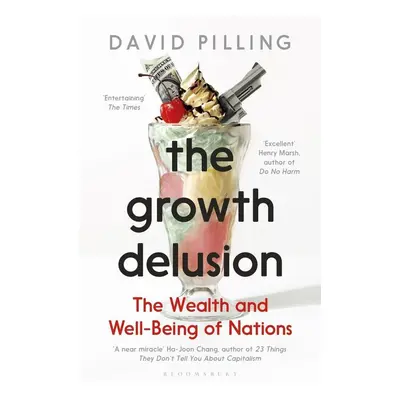 The Growth Delusion - David Pilling