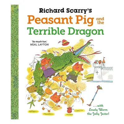 Richard Scarry's Peasant Pig and the Terrible Dragon - Richard Scarry