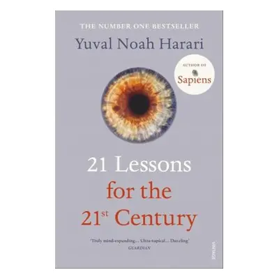 21 Lessons for the 21st Century - Yuval Noah Harari