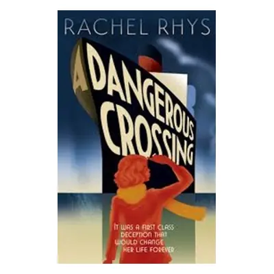 A Dangerous Crossing - Rachel Rhys