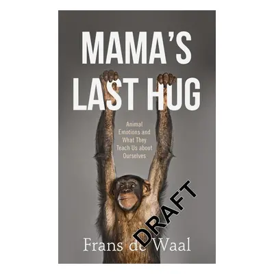 Mama's Last Hug - Frans de Waal