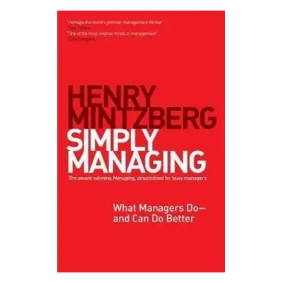 Simply Managing: - Henry Mintzberg