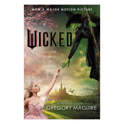 Wicked. Movie Tie-In - Gregory Maguire