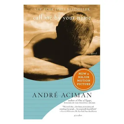 Call Me by Your Name - André Aciman