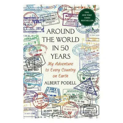 Around the World in 50 Years - Albert Podell