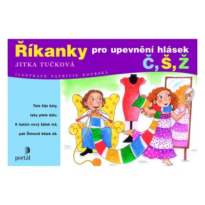 Říkanky pro upevnění hlásek Č, Š, Ž - Jitka Tučková