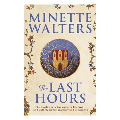 The Last Hours - Minette Walters