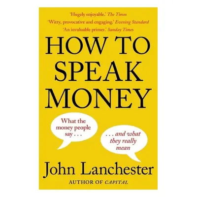 How to Speak Money - John Lanchester