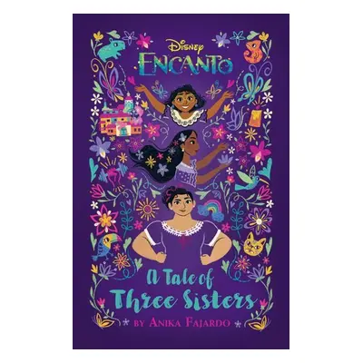 Encanto: A Tale of Three Sisters - Autor Neuveden