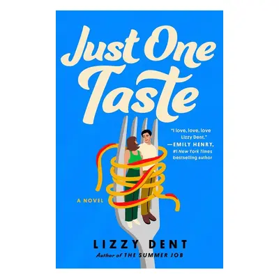 Just One Taste - Lizzy Dent