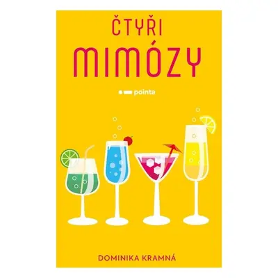 Čtyři mimózy - Dominika Kramná