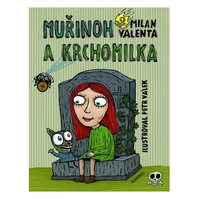 Muřinoh a Krchomilka - Valenta Milan