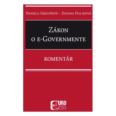 Zákon o e–Governmente - Daniela Gregušová