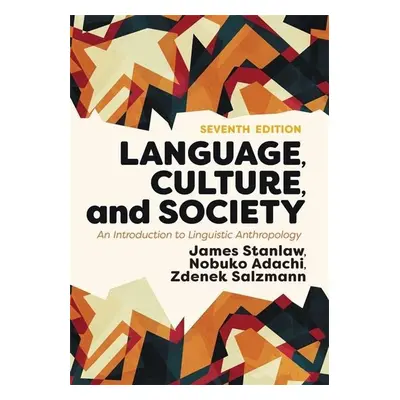 Language, Culture, and Society - James Stanlaw