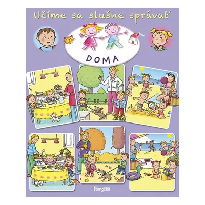 Učíme sa slušne správať Doma - Émilie Beaumont