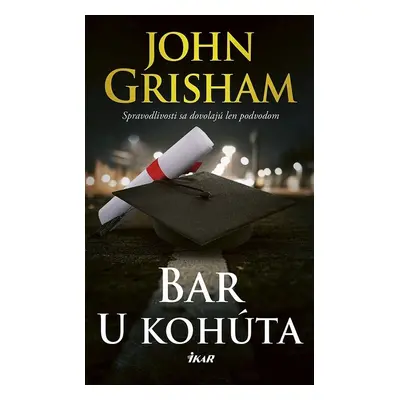 Bar U kohúta - John Grisham