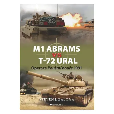 M1 Abrams vs T-72 Ural - Steven J. Zaloga