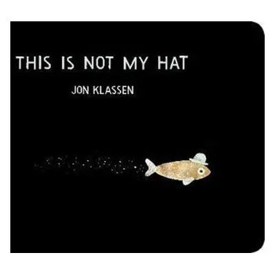 This is Not My Hat - Jon Klassen