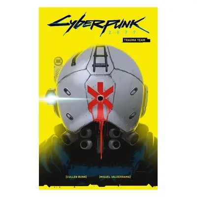 Cyberpunk 2077 Volume 1: Trauma Team - Cullen Bunn