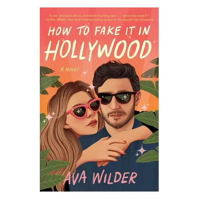 How to Fake It in Hollywood - Autor Neuveden