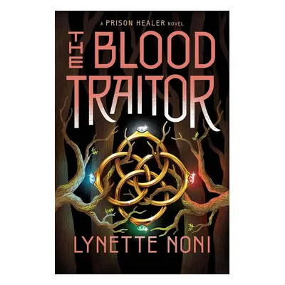 The Blood Traitor - Lynette Noniová