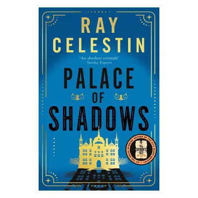 Palace of Shadows - Ray Celestin