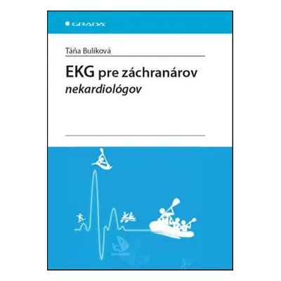 EKG pre záchranárov nekardiológov - Táňa Bulíková