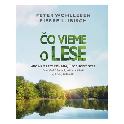 Čo vieme o lese - Petr Wohl