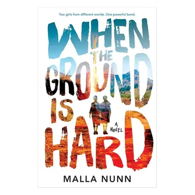 When the Ground Is Hard - Malla Nunn