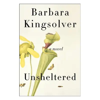 Unsheltered - Barbara Kingsolver