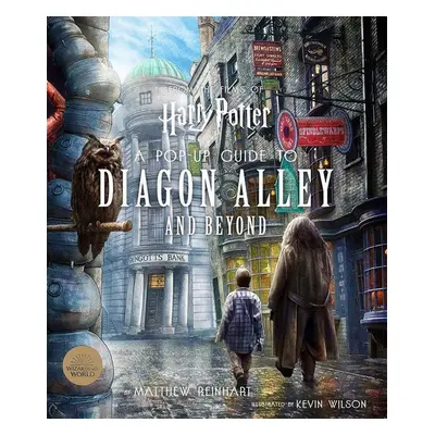 Harry Potter: A Pop-Up Guide to Diagon Alley and Beyond - Matthew Reinhart