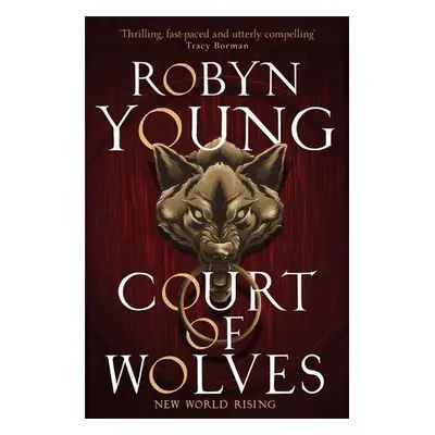 Court of Wolves - Robyn Young