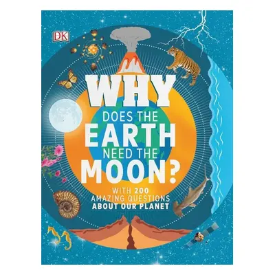 Why Does the Earth Need the Moon? - Autor Neuveden