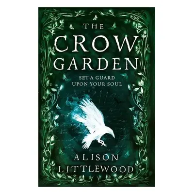 The Crow Garden - Alison Littlewood