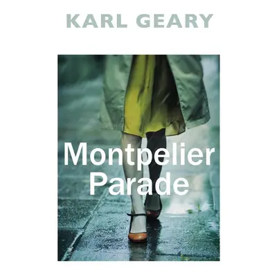 Montpelier Parade - Karl Geary