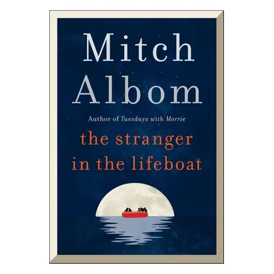 The Stranger in the Lifeboat - Mitch Albom