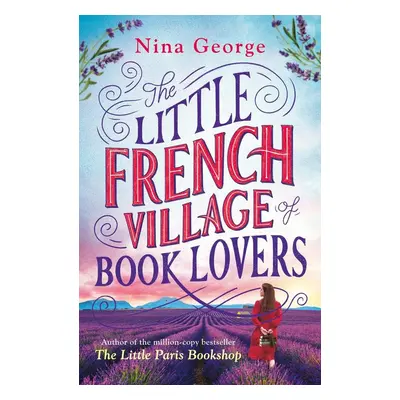 The Little French Village of Book Lovers - Nina George