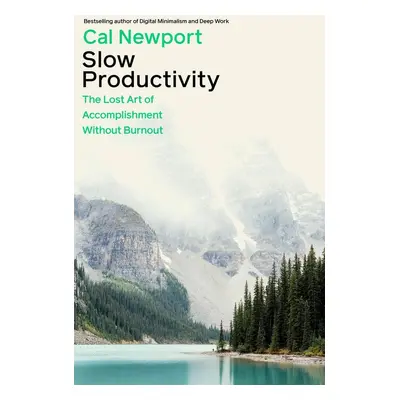 Slow Productivity - Cal Newport