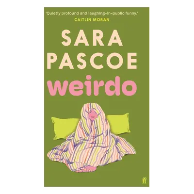 Weirdo - Sara Pascoe