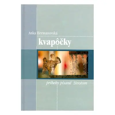 Kvapôčky - Anka Hermanovská