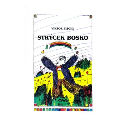 Strýček Bosko - Viktor Fischl