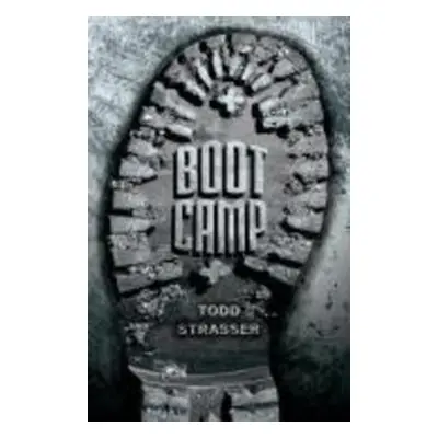 Boot Camp - Todd Strasser