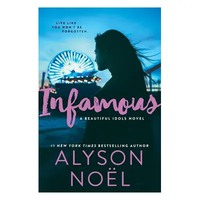 Infamous - Alyson Noel