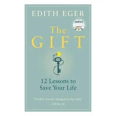 The Gift - Edith Eger