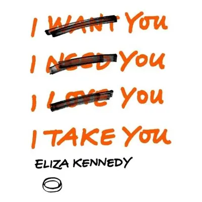 I Take You - Eliza Kennedy